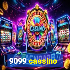 9099 cassino